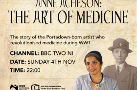Ground Breakers - Anne Acheson: The Art of Medicine. BBC TWO NI, Sunday 4th November at 10pm